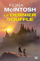 Couverture du livre « Le dernier souffle Tome 2 : le sang » de Fiona Mcintosh aux éditions Bragelonne