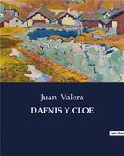 Couverture du livre « Dafnis y cloe » de Juan Valera aux éditions Culturea