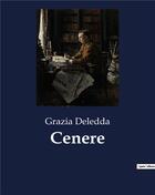 Couverture du livre « Cenere » de Grazia Deledda aux éditions Culturea