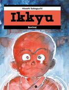 Couverture du livre « Ikkyu Tome 1 » de Hisashi Sakaguchi aux éditions Revival