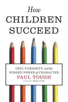 Couverture du livre « How Children Succeed » de Paul Tough aux éditions Houghton Mifflin Harcourt