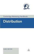 Couverture du livre « Cambridge Marketing Handbook: Distribution » de Meyer Karl aux éditions Kogan Page Digital