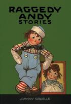 Couverture du livre « Raggedy Andy Stories » de Gruelle Johnny aux éditions Simon & Schuster Books For Young Readers