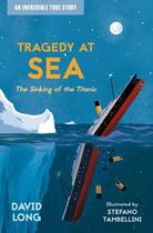 Couverture du livre « TRAGEDY AT SEA » de Long David aux éditions Barrington Stoke