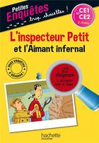 Couverture du livre « L'inspecteur Petit et l'aimant infernal » de Antonio G. Iturbe aux éditions Hachette Education