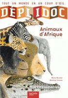 Couverture du livre « DEPLIDOC ; les animaux d'Afrique » de Mathias Friman et Sabine Boccador aux éditions Hachette Enfants