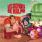 Couverture du livre « Les Mondes de Ralph » de Disney aux éditions Disney Hachette