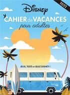 Couverture du livre « Cahier de vacances pour adultes Disney » de Oriane Krief aux éditions Hachette Heroes