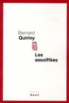 Couverture du livre « Les assoiffées » de Bernard Quiriny aux éditions Seuil