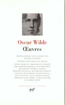 Couverture du livre « Oeuvres » de Oscar Wilde aux éditions Gallimard