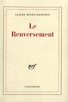 Couverture du livre « Le renversement » de Royet-Journoud C. aux éditions Gallimard