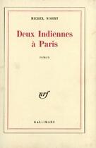 Couverture du livre « Deux indiennes à Paris » de Michel Mohrt aux éditions Gallimard (patrimoine Numerise)