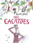 Couverture du livre « Les cacatoès » de Quentin Blake aux éditions Gallimard-jeunesse