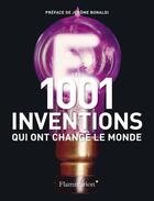 Couverture du livre « Les 1001 inventions qui ont changé le monde » de  aux éditions Flammarion