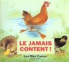 Couverture du livre « Le jamais content! » de Vassilissa/Simon aux éditions Pere Castor