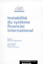 Couverture du livre « Instabilité du système financier international » de Olivier Davanne aux éditions Documentation Francaise