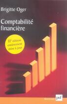 Couverture du livre « Comptabilite financière » de Brigitte Oger aux éditions Puf
