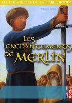 Couverture du livre « Les enchantements de Merlin » de Francois Johan aux éditions Casterman