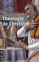 Couverture du livre « Théologie de l'histoire » de Henri-Irenee Marrou aux éditions Cerf