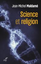 Couverture du livre « Science et religion » de Jean-Michel Maldame aux éditions Cerf