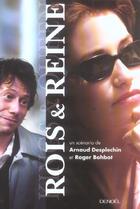 Couverture du livre « Rois & Reine » de Arnaud Desplechin et Roger Bohbot aux éditions Denoel