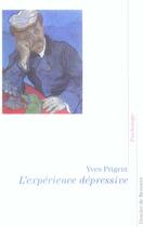 Couverture du livre « L'experience depressive - la parole d'un psychiatre » de Yves Prigent aux éditions Desclee De Brouwer