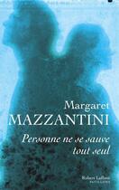 Couverture du livre « Personne ne se sauve tout seul » de Margaret Mazzantini aux éditions Robert Laffont