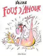 Couverture du livre « Fous d'amour » de Jean-Marc Reiser aux éditions Drugstore