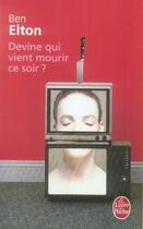 Couverture du livre « Devine qui vient mourir ce soir ? » de Elton-B aux éditions Le Livre De Poche