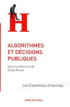 Couverture du livre « Algorithmes et décisions publiques » de Gilles Rouet aux éditions Cnrs