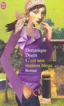 Couverture du livre « C'est une maison bleue » de Dominique Dyens aux éditions J'ai Lu