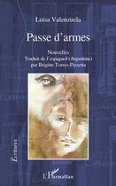 Couverture du livre « Passe d'armes » de Luisa Valenzuela aux éditions Editions L'harmattan