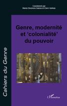 Couverture du livre « Genre, modernité et « colonialité » du pouvoir » de Cahiers Du Genre aux éditions L'harmattan