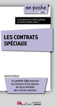 Couverture du livre « Les contrats spéciaux » de David Calfoun aux éditions Gualino