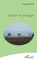Couverture du livre « Lisière et passages » de Claude Wind aux éditions L'harmattan