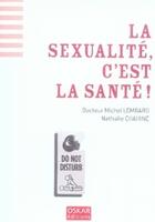 Couverture du livre « La sexualité » de Dr.M.Lombard & N.Cha aux éditions Oskar