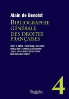 Couverture du livre « Bibliographie générale des droites françaises t.4 » de Alain De Benoist aux éditions Dualpha