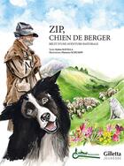 Couverture du livre « Zip, chien de berger : récit d'une aventure pastorale » de Malou Ravella et Florence Schumpp aux éditions Gilletta