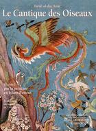 Couverture du livre « Le Cantique des oiseaux illustré par la peinture en islam d'Orient » de Farid Od-Din'Attar aux éditions Diane De Selliers