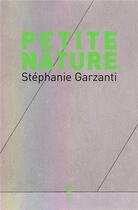 Couverture du livre « Petite nature » de Stephanie Garzanti aux éditions Cambourakis