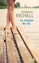 Couverture du livre « La maison du lac » de Hannah Richell aux éditions Gabelire