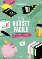 Couverture du livre « Mon budget facile - gerer mes finances en toute simplicite ! » de Caraes Vanessa aux éditions Mercileslivres