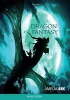 Couverture du livre « Dragon fantasy » de Amelia Sek aux éditions Hugo Stern