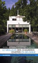 Couverture du livre « Le meilleur des chambres d'hôtes en Belgique » de Louis-Philippe Breydel et Muriel Bensimon aux éditions Renaissance Du Livre