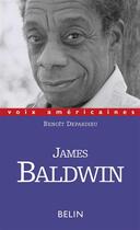 Couverture du livre « James Baldwin » de Benoit Depardieu aux éditions Belin