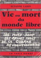 Couverture du livre « Vie et mort du monde libre » de Suzanne Labin aux éditions Table Ronde