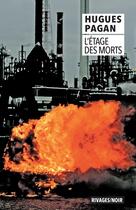 Couverture du livre « L'étage des morts » de Hugues Pagan aux éditions Rivages