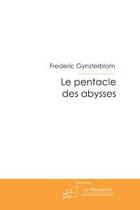 Couverture du livre « Le pentacle des abysses » de Gynsterblom-F aux éditions Le Manuscrit