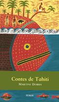 Couverture du livre « Contes de tahiti » de Dorra/Saillard aux éditions Syros