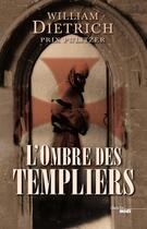 Couverture du livre « L'ombre des templiers » de William Dietrich aux éditions Cherche Midi